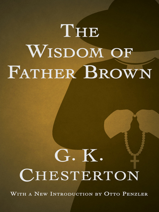 Title details for The Wisdom of Father Brown by G. K. Chesterton - Available